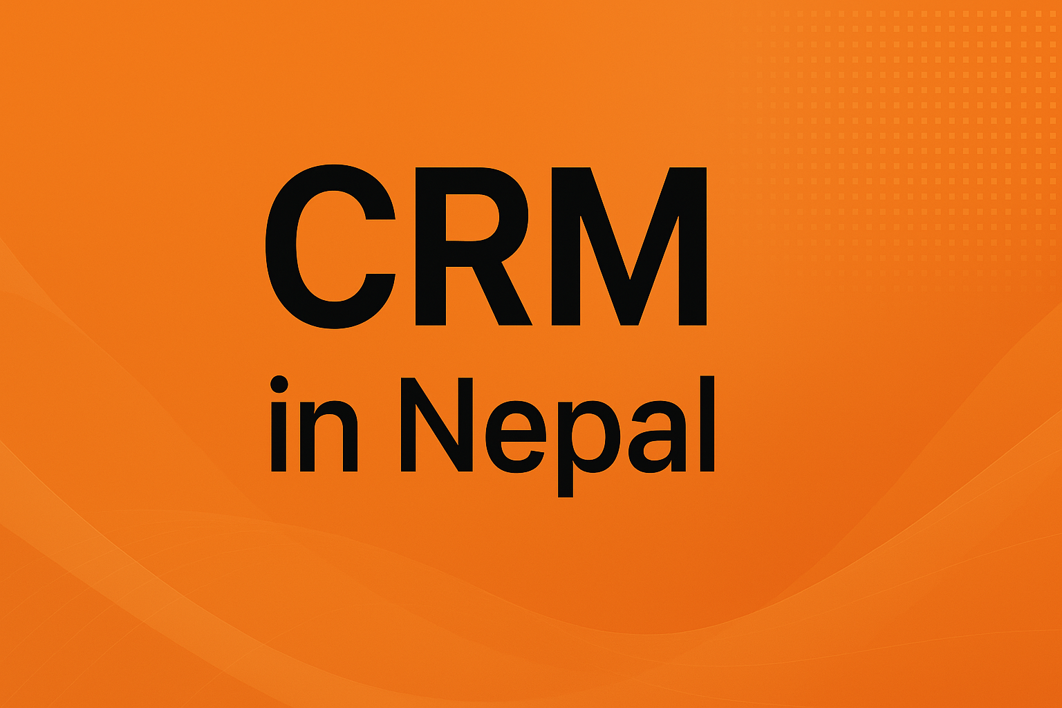 CRM System in Nepal